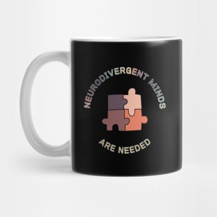 Neurodivergent Minds are Needed (five) Mug